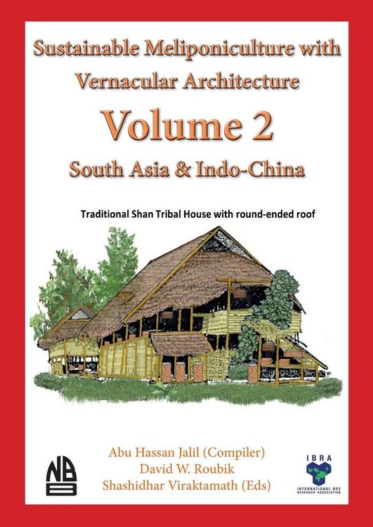 Produktbild: Volume 2 - Sustainable Meliponiculture with Vernacular Architecture - South Asia & Indo-China