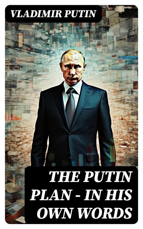 Produktbild: The Putin Plan - In His Own Words