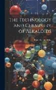 Produktbild: The Technology and Chemistry of Alkaloids