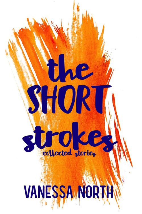 Produktbild: The Short Strokes: Collected Stories