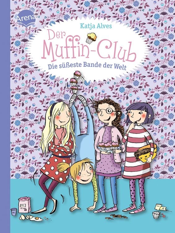 Produktbild: Die s&uuml;&szlig;este Bande der Welt / Der Muffin-Club Band 1