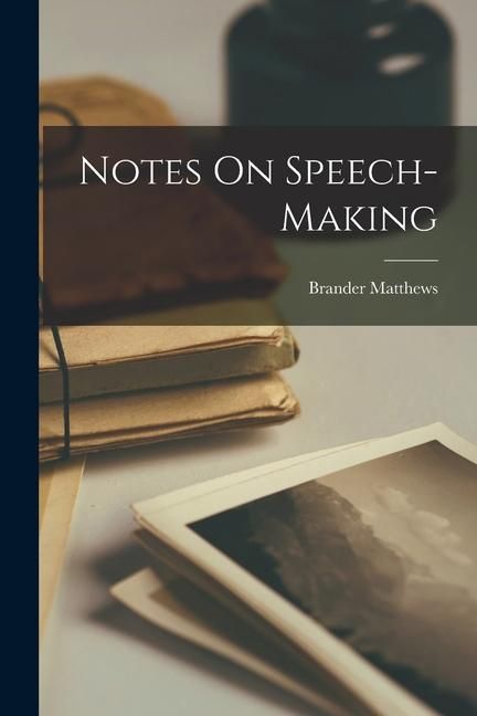 Produktbild: Notes On Speech-Making