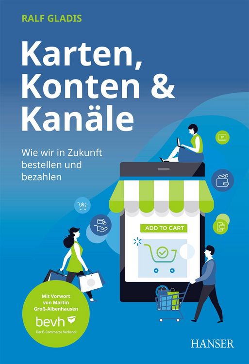 Produktbild: Karten, Konten und Kan&auml;le: Wie wir in Zukunft bestellen und bezahlen