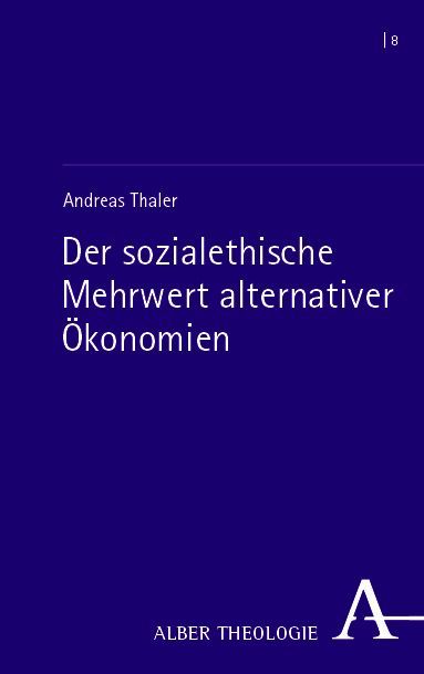Produktbild: Der sozialethische Mehrwert alternativer &Ouml;konomien
