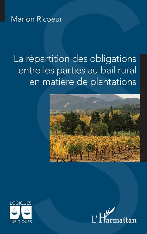 Produktbild: La r&eacute;partition des obligations entre les parties au bail rural en mati&egrave;re de plantations