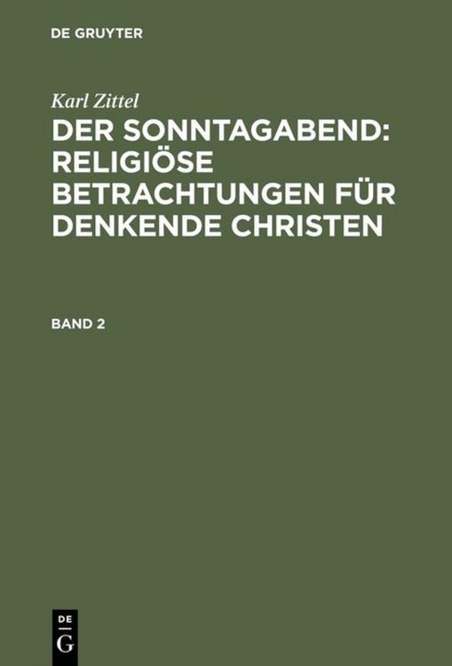 Produktbild: Der Sonntagabend: Religi&ouml;se Betrachtungen f&uuml;r denkende Christen. Band 2
