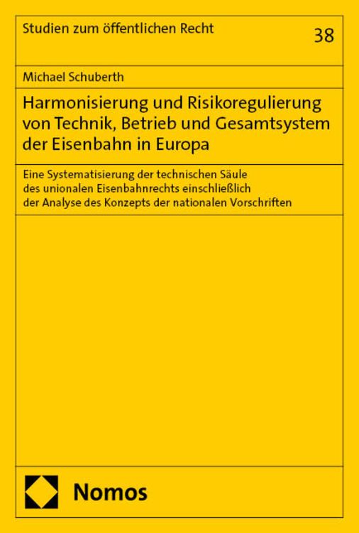 Produktbild: Harmonisierung und Risikoregulierung von Technik, Betrieb und Gesamtsystem der Eisenbahn in Europa