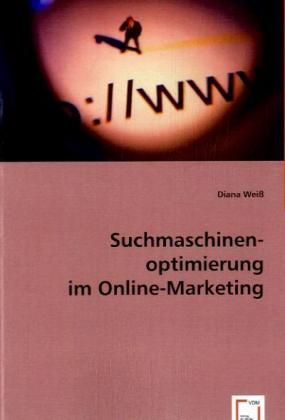 Produktbild: Wei&szlig;, D: Suchmaschinenoptimierung im Online-Marketing