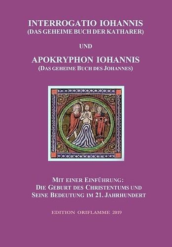 Produktbild: Interrogatio Iohannis (Das geheime Buch der Katharer) und Apokryphon Iohannis (Das geheime Buch des Johannes)
