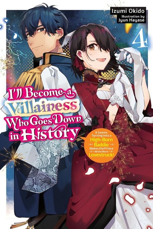 Produktbild: I'll Become a Villainess Who Goes Down in History, Vol. 4 (novel)