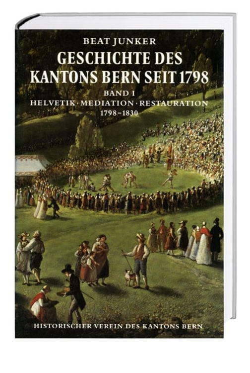 Produktbild: Geschichte des Kantons Bern seit 1798, Band I