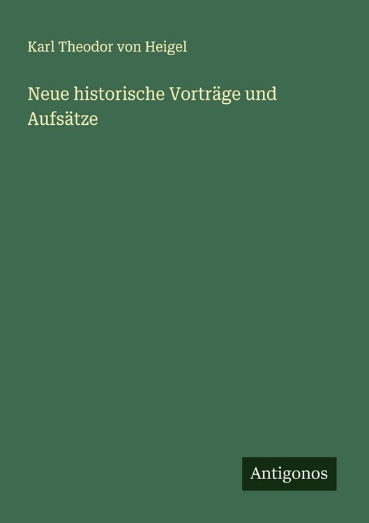Produktbild: Neue historische Vortr&auml;ge und Aufs&auml;tze