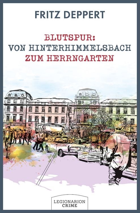 Produktbild: Blutspur: Von Hinterhimmelsbach zum Herrngarten