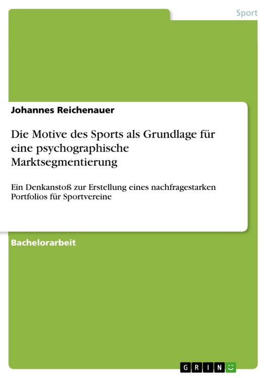 Produktbild: Die Motive des Sports als Grundlage f&uuml;r eine psychographische Marktsegmentierung