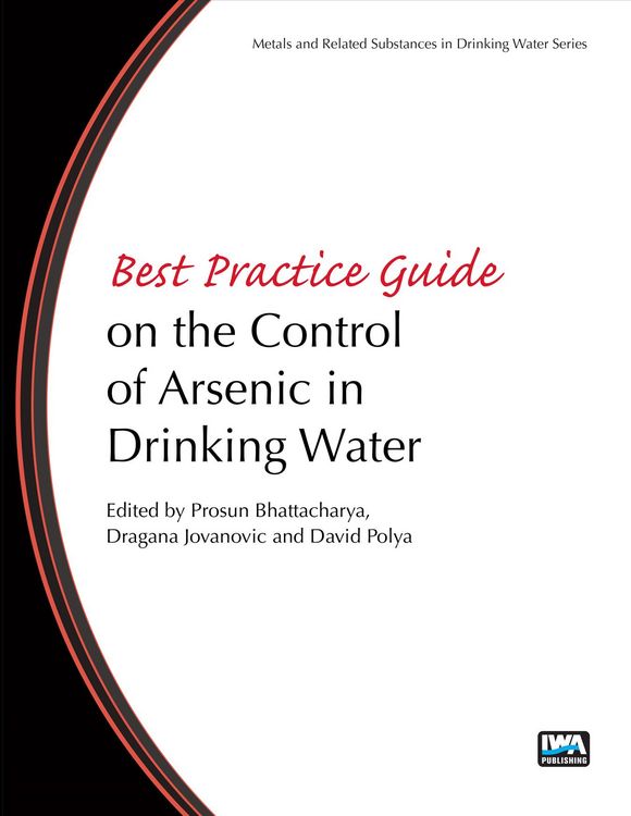 Produktbild: Best Practice Guide on the Control of Arsenic in Drinking Wa