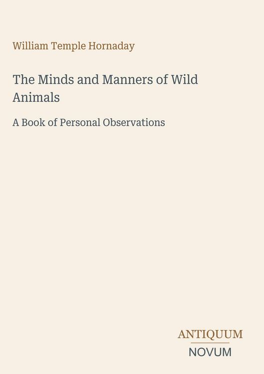 Produktbild: The Minds and Manners of Wild Animals