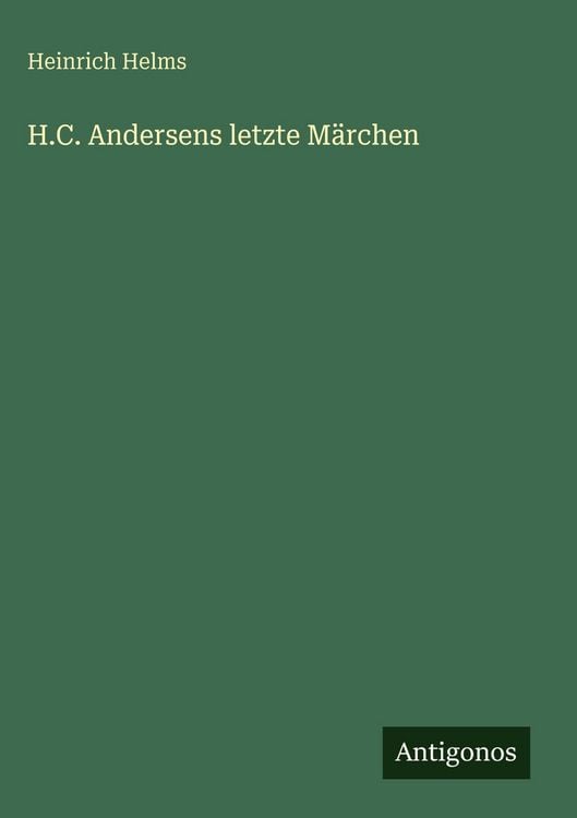 Produktbild: H.C. Andersens letzte M&auml;rchen