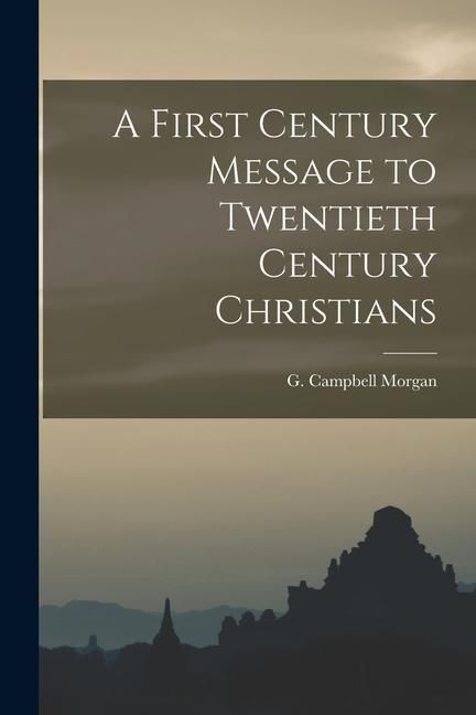 Produktbild: A First Century Message to Twentieth Century Christians