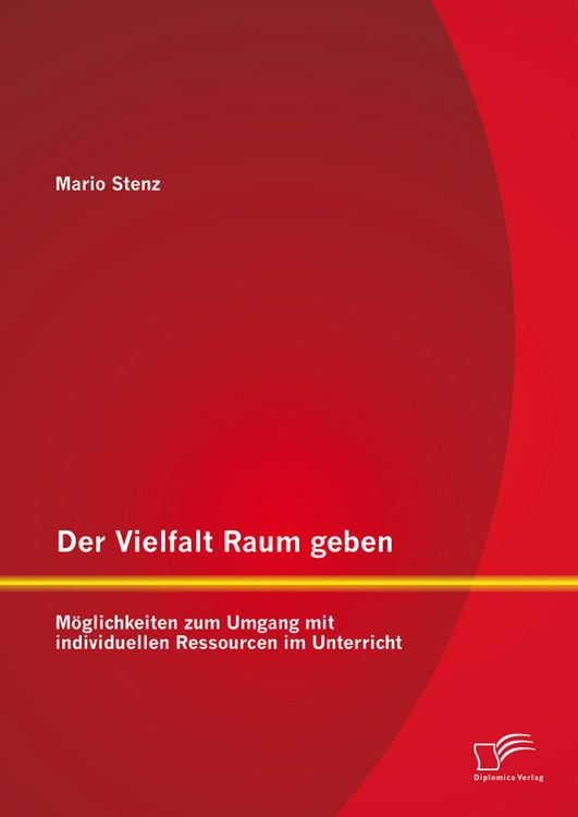 Produktbild: Der Vielfalt Raum geben: M&ouml;glichkeiten zum Umgang mit individuellen Ressourcen im Unterricht