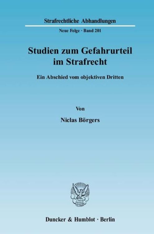 Bild vom Artikel Studien zum Gefahrurteil im Strafrecht. vom Autor Niclas Börgers