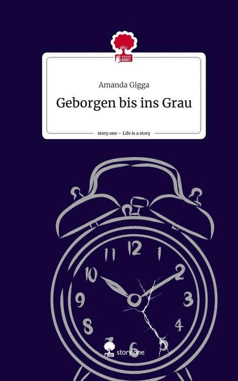 Produktbild: Geborgen bis ins Grau. Life is a Story - story.one
