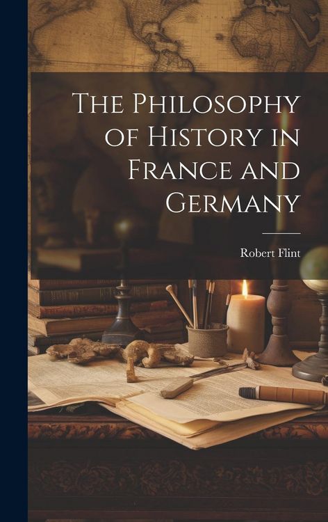 Produktbild: The Philosophy of History in France and Germany