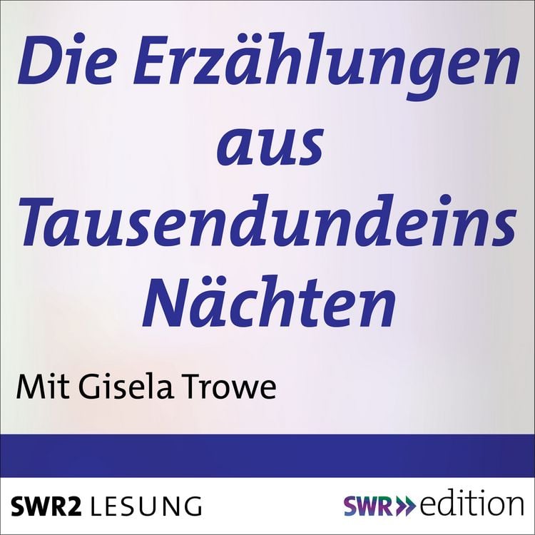 Produktbild: Die Erzählungen aus Tausendundeins Nächten