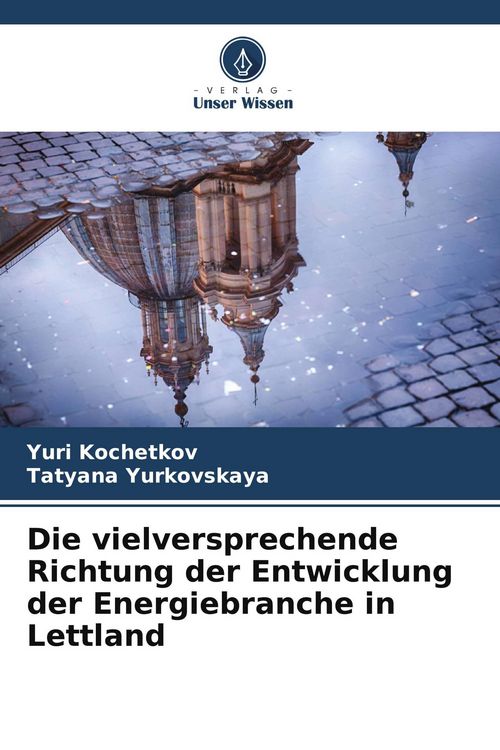 Produktbild: Die vielversprechende Richtung der Entwicklung der Energiebranche in Lettland