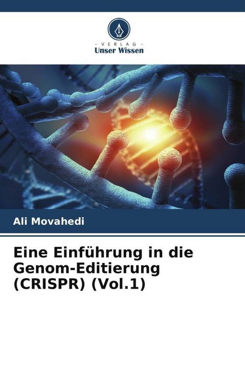 Produktbild: Eine Einf&uuml;hrung in die Genom-Editierung (CRISPR) (Vol.1)