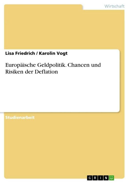 Produktbild: Europ&auml;ische Geldpolitik. Chancen und Risiken der Deflation