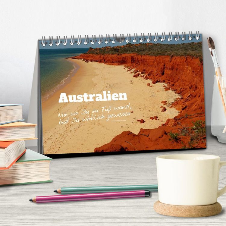 Produktbild: Australien - "Nur wo Du zu Fu&szlig; warst, bist Du wirklich gewesen" (Tischkalender 2026 DIN A5 quer), CALVENDO Monatskalender