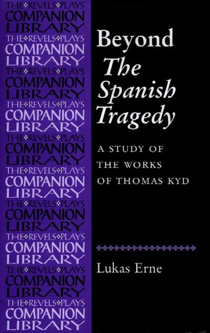 Produktbild: Beyond the Spanish Tragedy: A Study of the Works of Thomas Kyd
