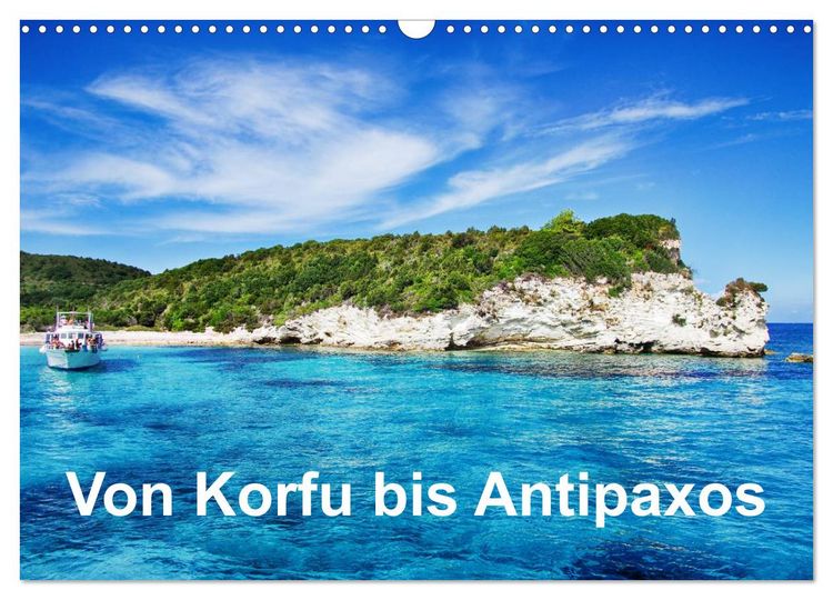 Produktbild: Von Korfu bis Antipaxos (Wandkalender 2026 DIN A3 quer), CALVENDO Monatskalender
