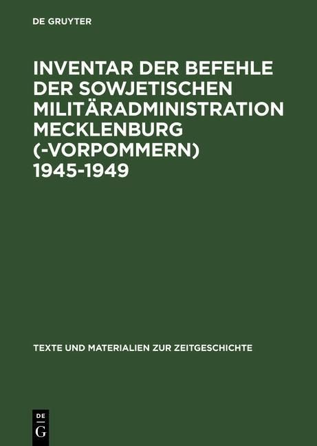 Produktbild: Inventar der Befehle der Sowjetischen Milit&auml;radministration Mecklenburg(-Vorpommern) 1945-1949