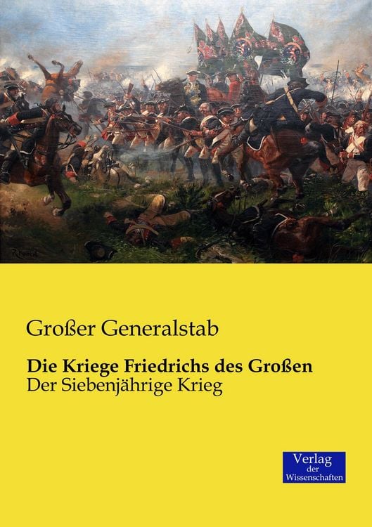 Produktbild: Die Kriege Friedrichs des Gro&szlig;en