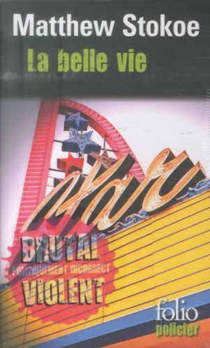 La belle vie