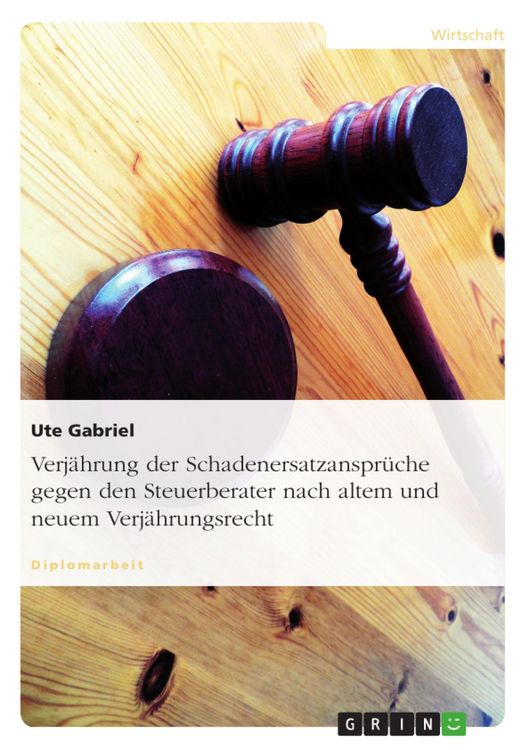 Produktbild: Verj&auml;hrung der Schadenersatzanspr&uuml;che gegen den Steuerberater nach altem und neuem Verj&auml;hrungsrecht