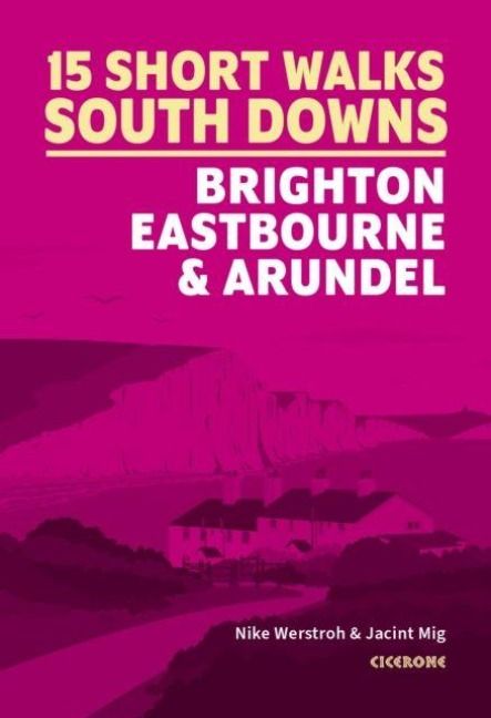 Produktbild: 15 Short Walks in the South Downs: Brighton, Eastbourne and Arundel