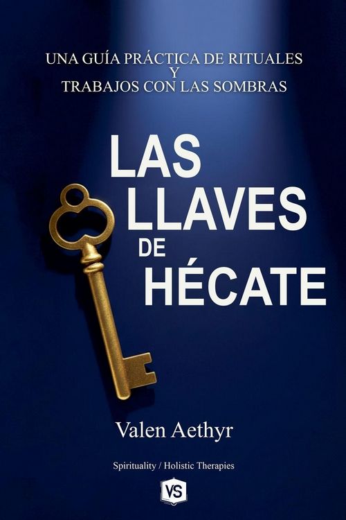 Produktbild: Las Llaves de H&eacute;cate - Una Gu&iacute;a Pr&aacute;ctica de Rituales y Trabajos con las Sombras