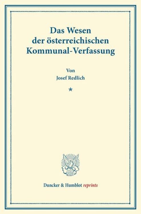 Produktbild: Das Wesen der &ouml;sterreichischen Kommunal-Verfassung.