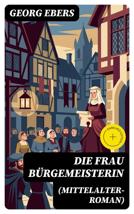 Produktbild: Die Frau B&uuml;rgemeisterin (Mittelalter-Roman)