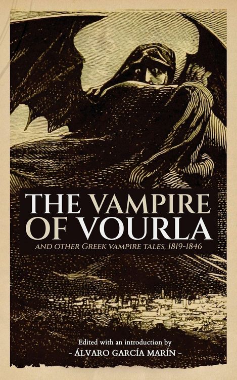 Produktbild: The Vampire of Vourla and Other Greek Vampire Tales, 1819-1846