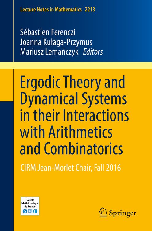 Produktbild: Ergodic Theory and Dynamical Systems in their Interactions with Arithmetics and Combinatorics