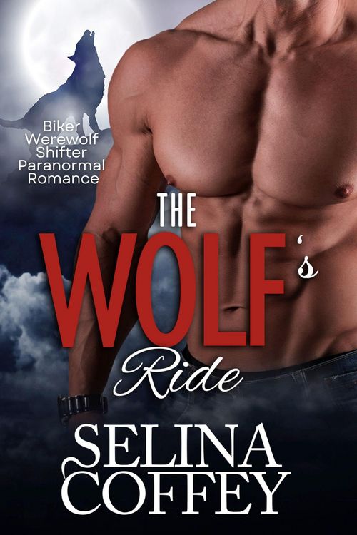 Produktbild: The Wolf's Ride: Biker Werewolf Shifter Paranormal Romance