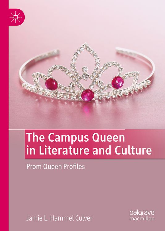 Produktbild: The Campus Queen in Literature and Culture