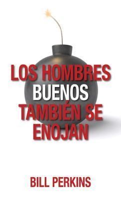 Produktbild: Los Hombres Buenos Tambi&eacute;n Se Enojan