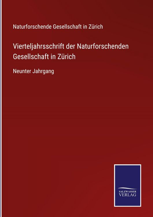 Produktbild: Vierteljahrsschrift der Naturforschenden Gesellschaft in Z&uuml;rich