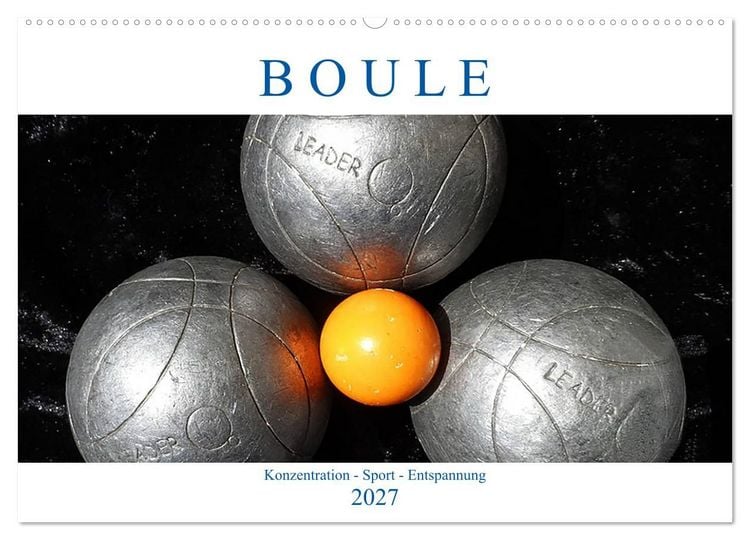 Produktbild: Boule. Konzentration - Sport - Entspannung (Wandkalender 2027 DIN A2 quer), CALVENDO Monatskalender
