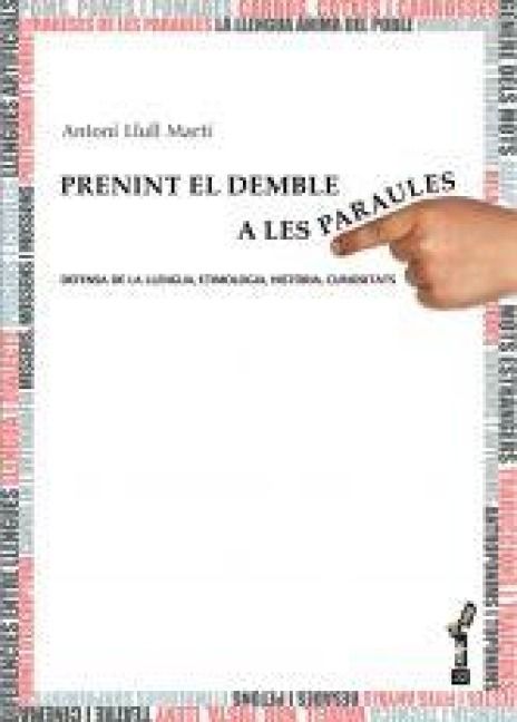 Produktbild: Prenint el demble a les paraules : defensa de la llengua, etimologia, historia, curiositats
