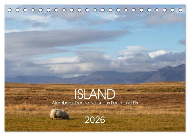 Produktbild: ISLAND Atemberaubende Natur aus Feuer und Eis (Tischkalender 2026 DIN A5 quer), CALVENDO Monatskalender